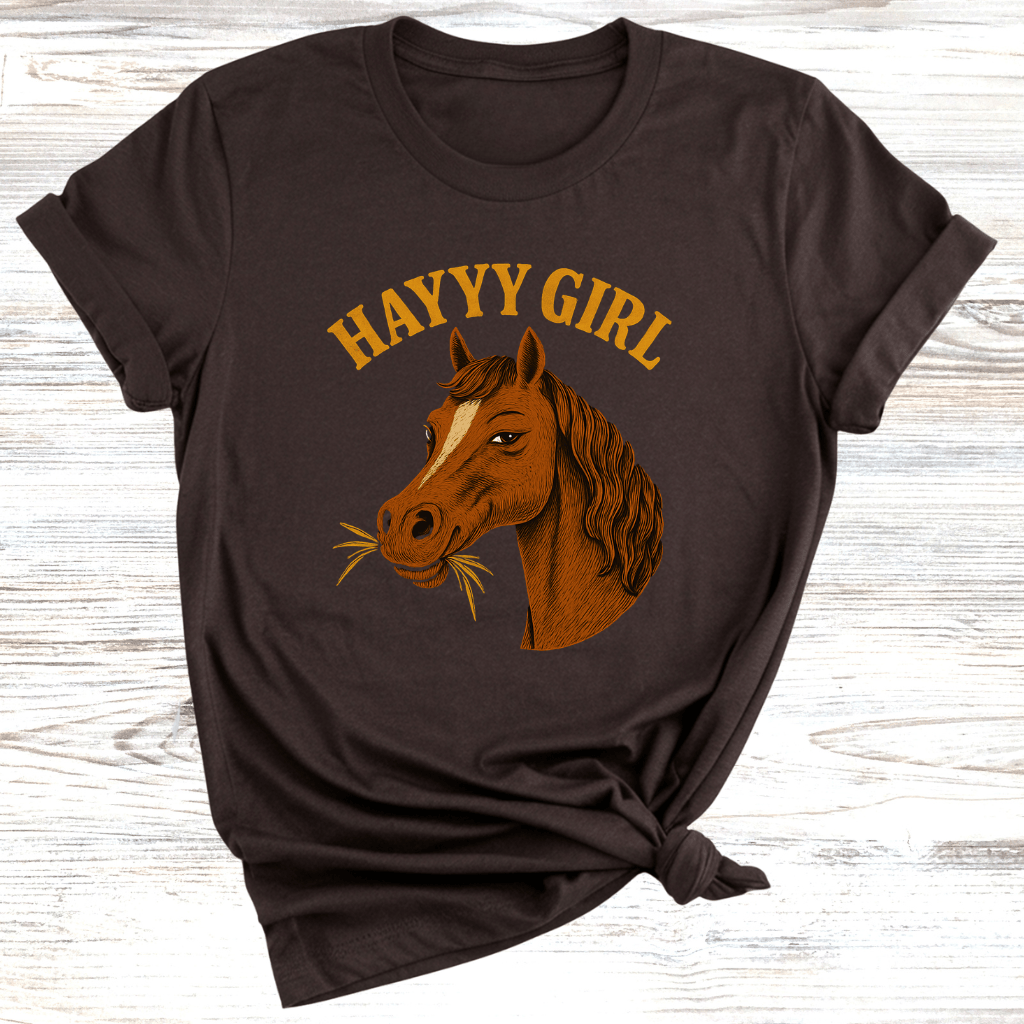 Hayyy Girl Horse T-Shirt