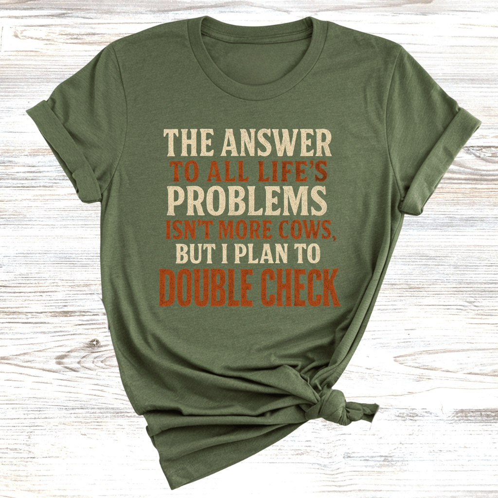 Cows are the Answer T-Shirt
