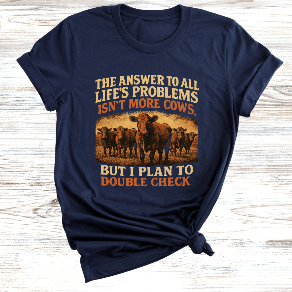 Cows Answer Problems T-Shirt