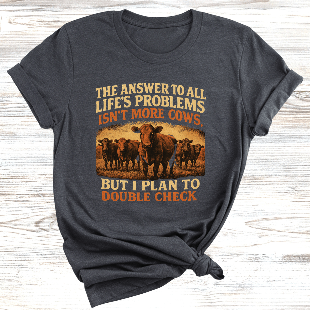 Cows Answer Problems T-Shirt