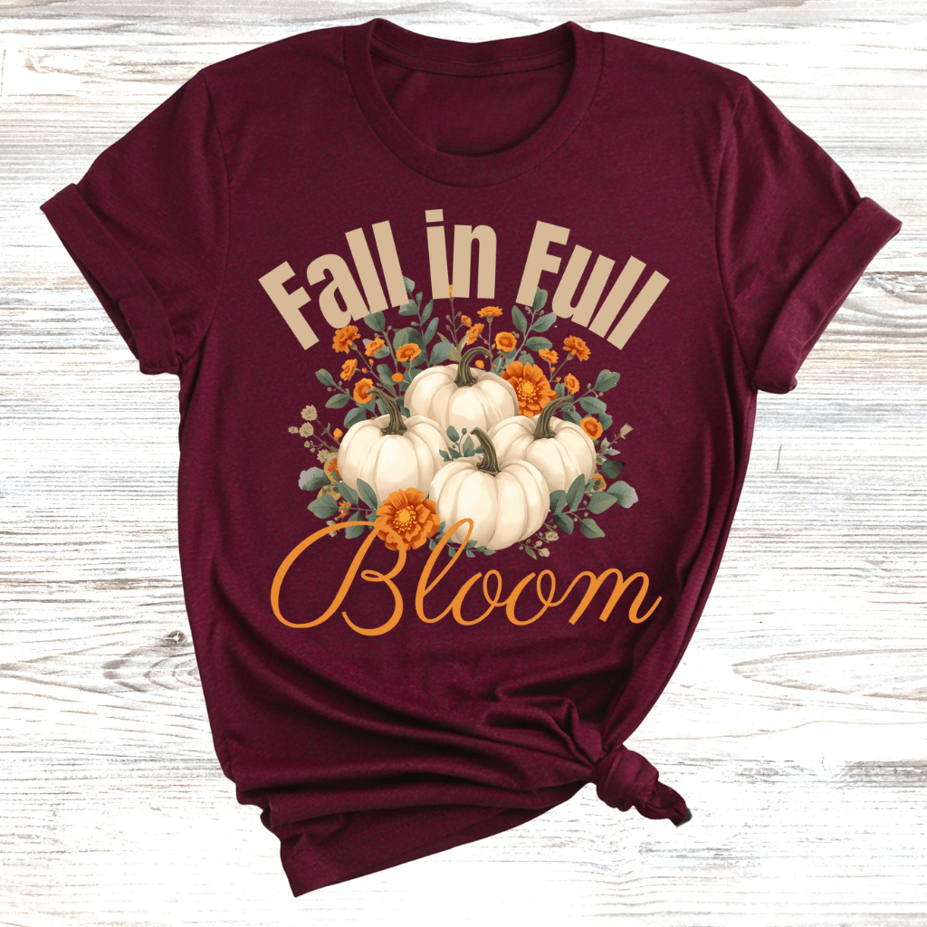 Fall in Full Bloom T-Shirt