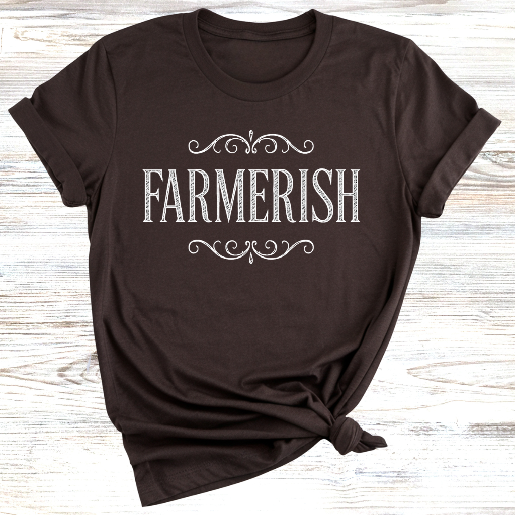Farmerish T-Shirt