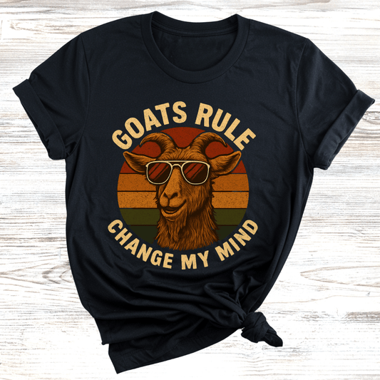Goats Rule Change My Mind T-Shirt