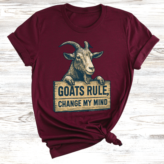Goats Rule Prove Me Wrong T-Shirt
