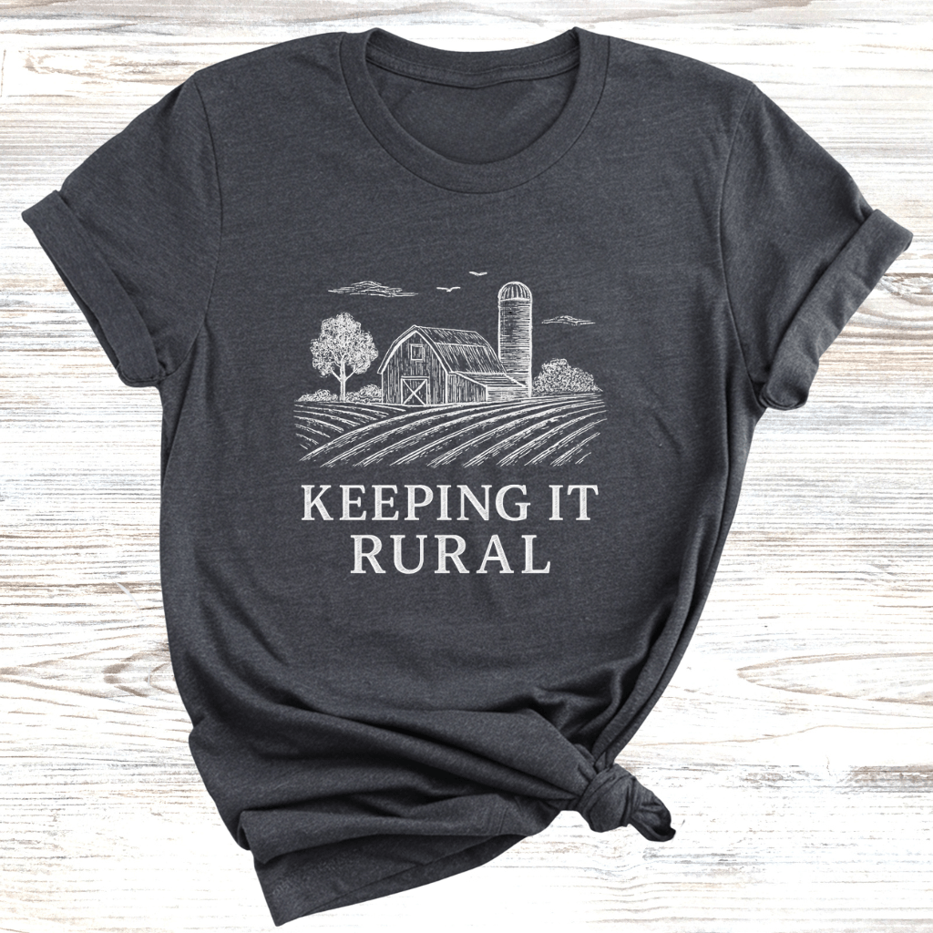 Keeping It Rural T-Shirt