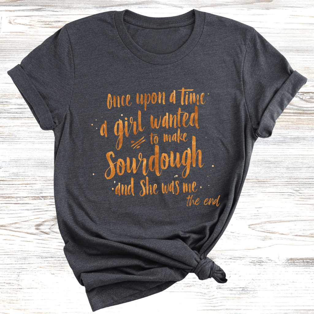 Sourdough Story T-Shirt