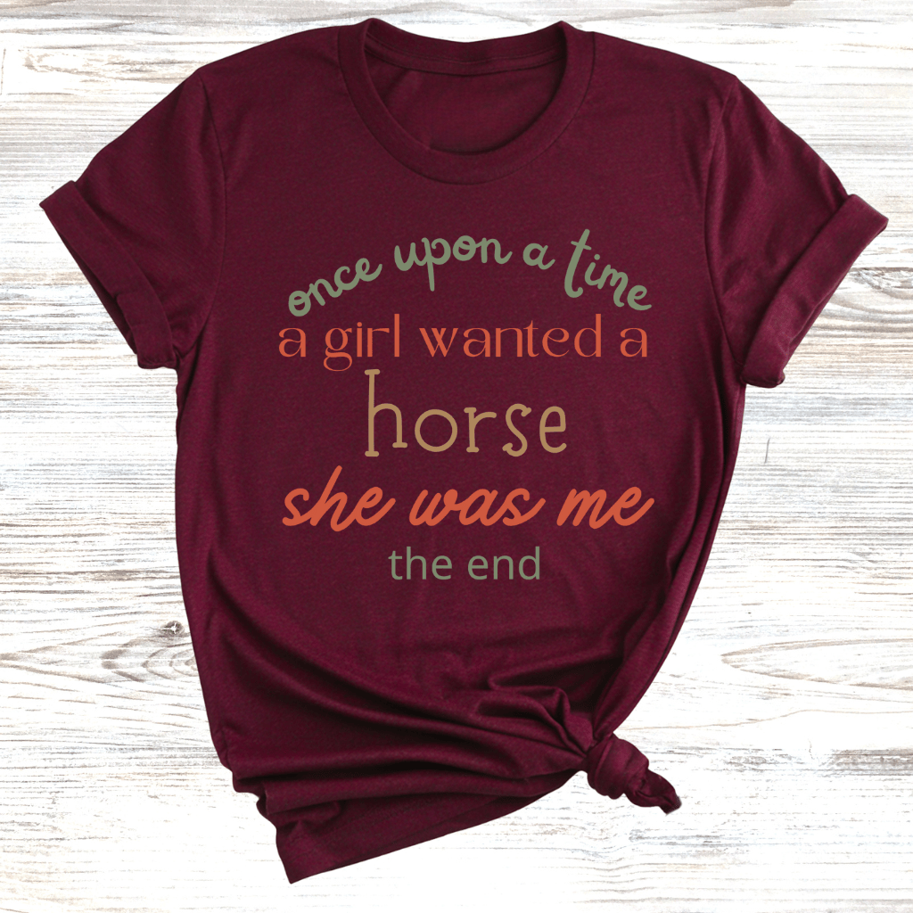 A Girl Wanted A Horse T-Shirt