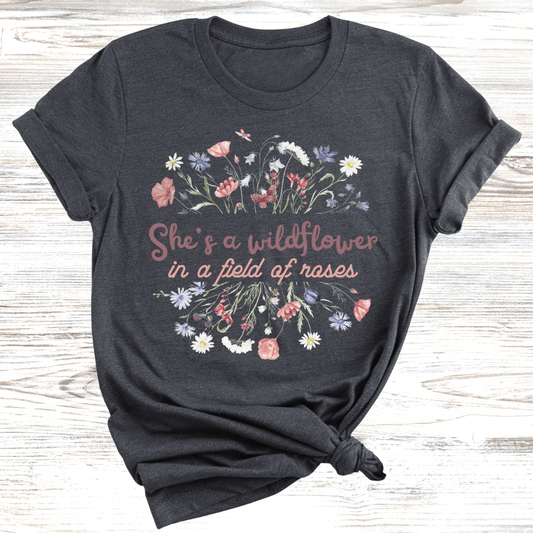 Wildflower Among Roses T-Shirt