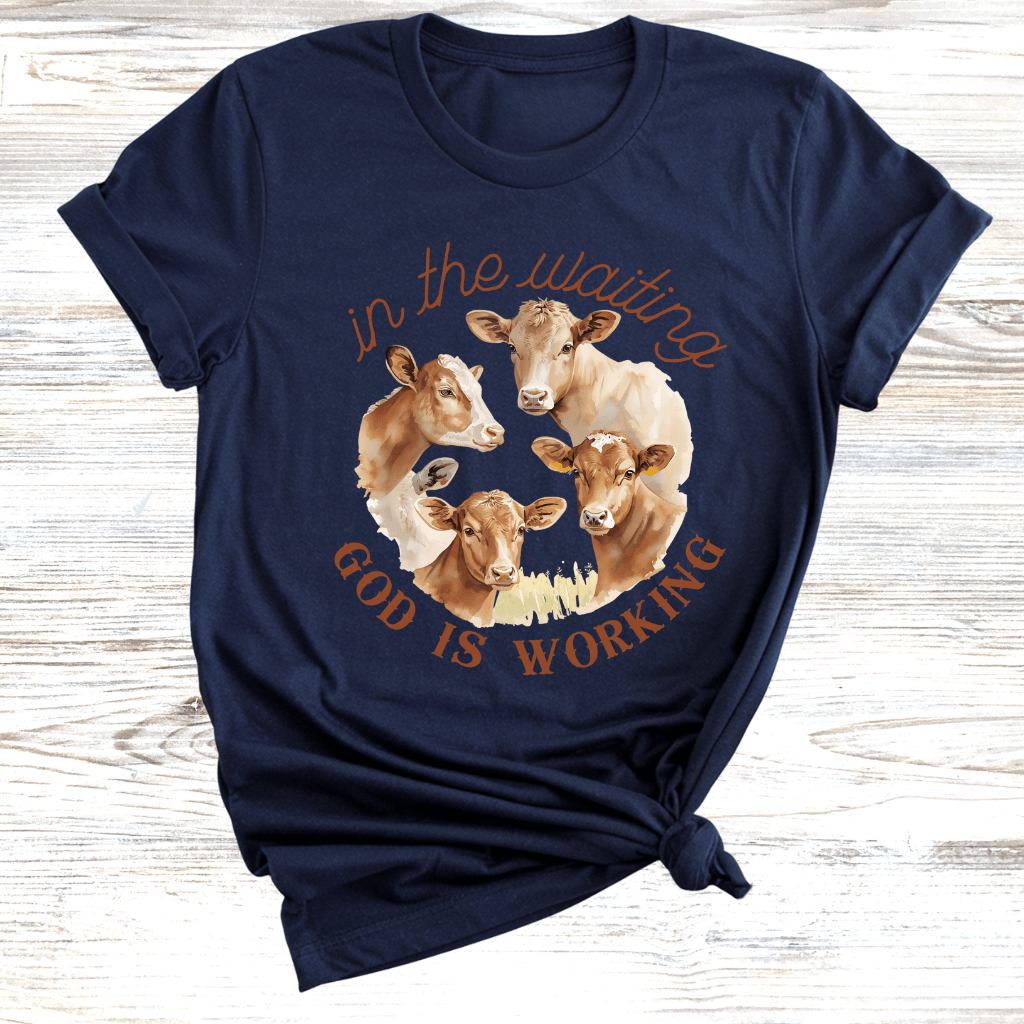 Wait, God's Working T-Shirt