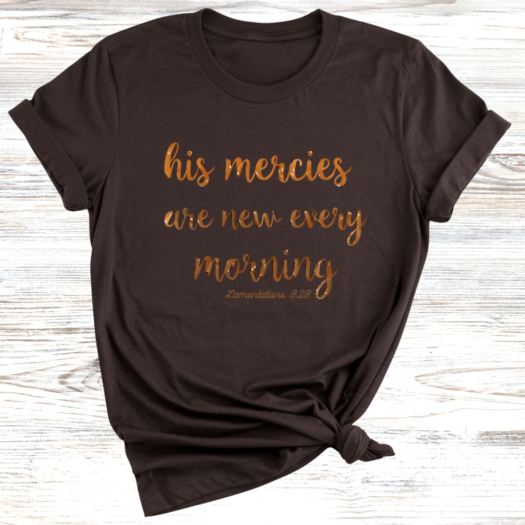 Mercies are New T-Shirt