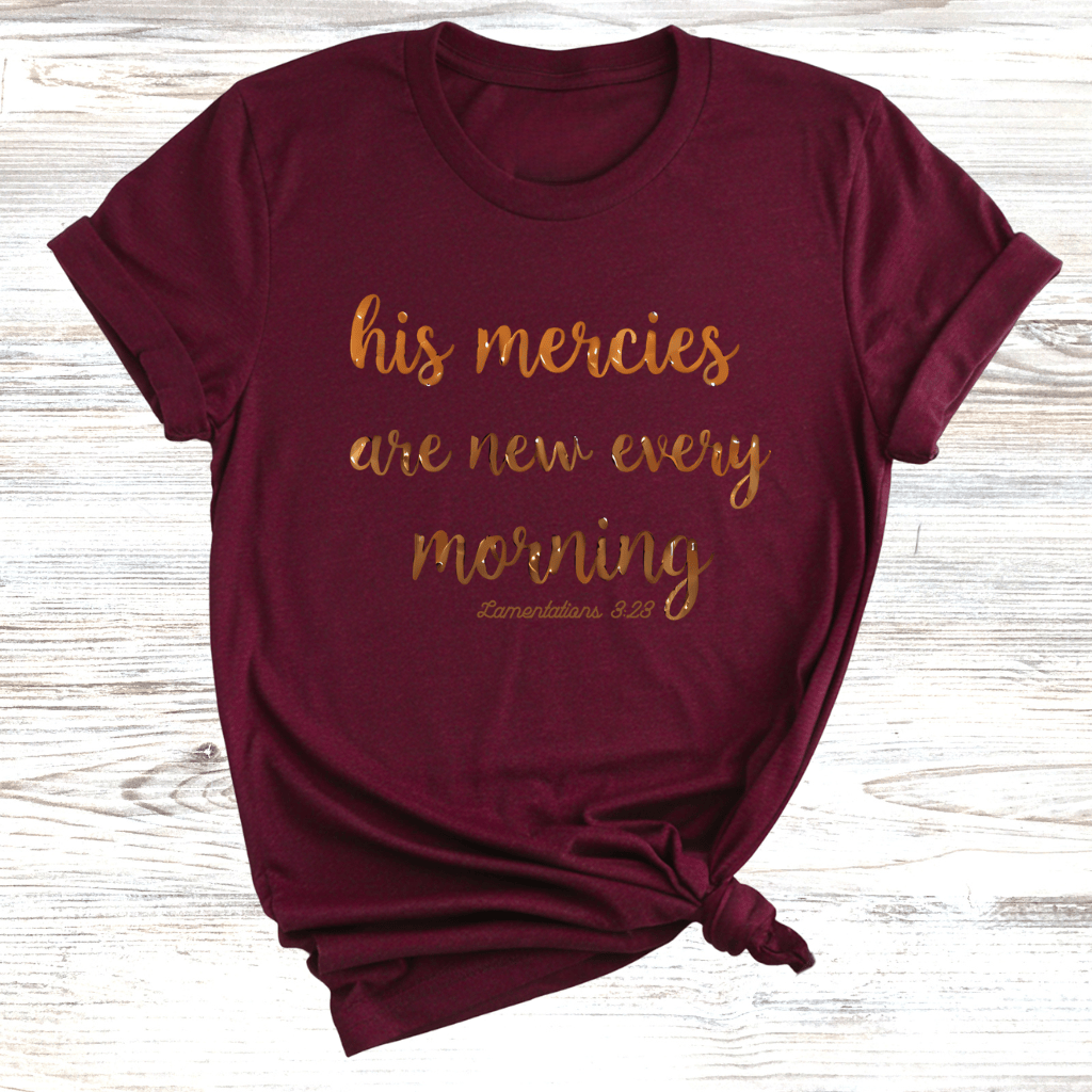 Mercies are New T-Shirt