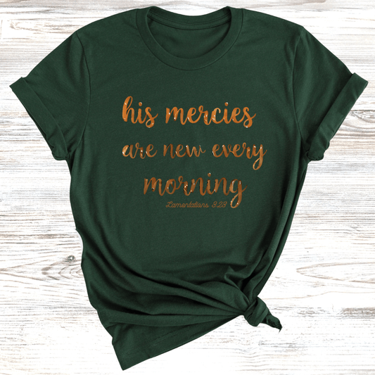 Mercies are New T-Shirt