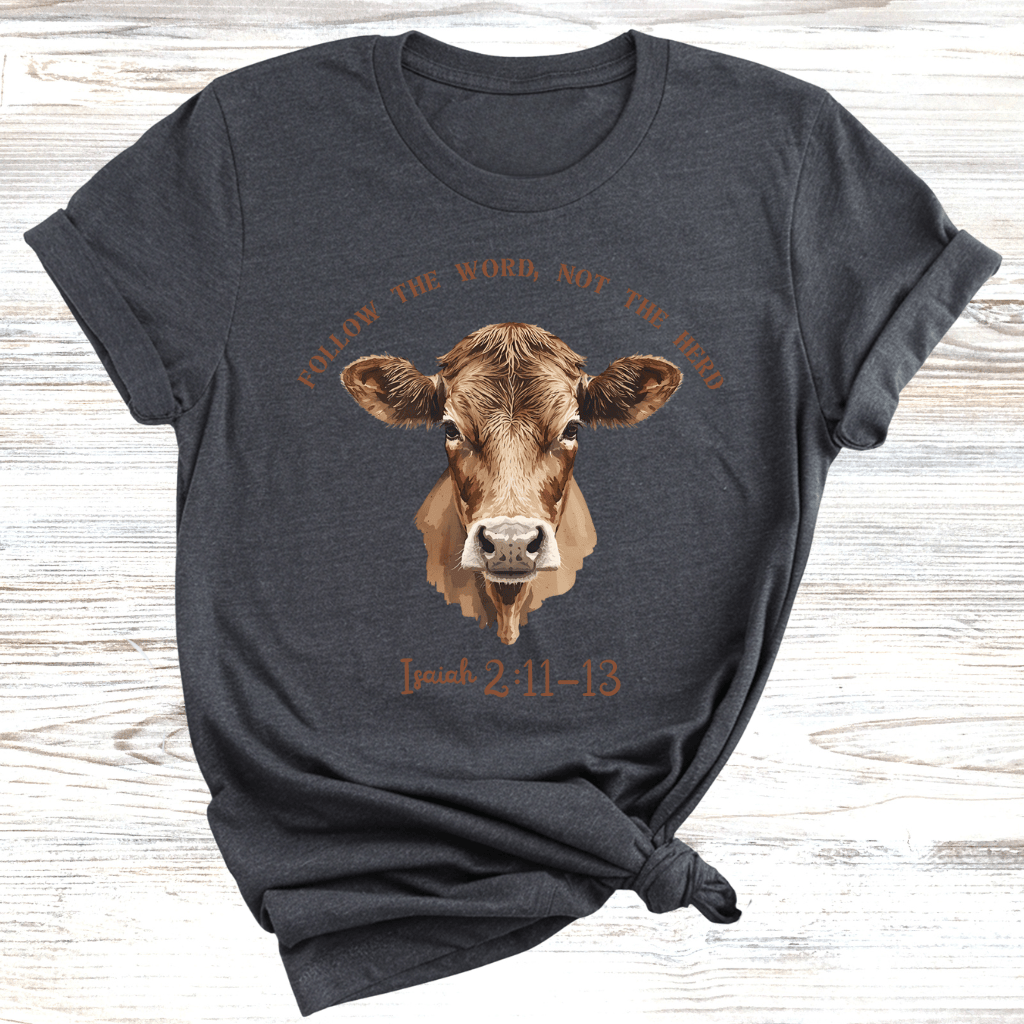 Follow the Word T-Shirt