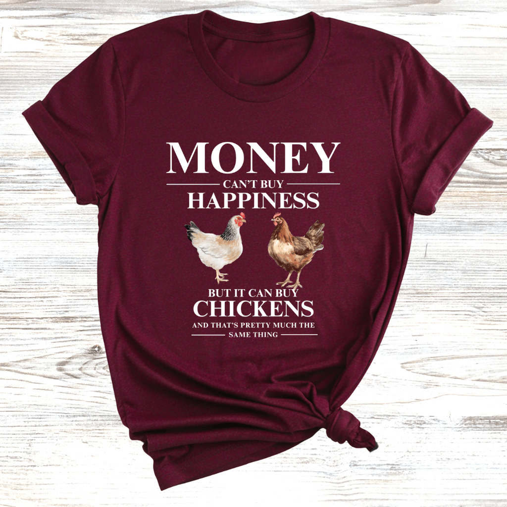 Chickens are Happiness T-Shirt