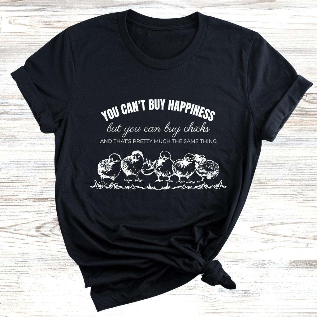 You can Buy Chicks T-Shirt