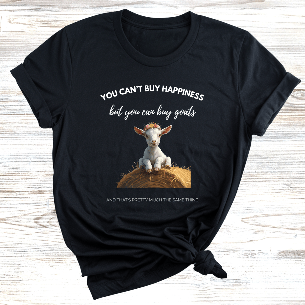 Goats are Happiness T-Shirt