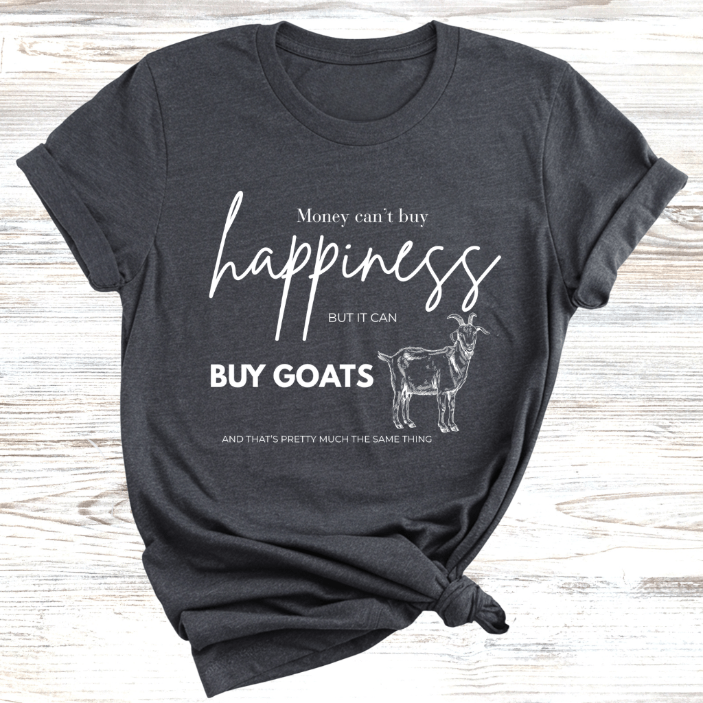 Can Buy Goats T-Shirt