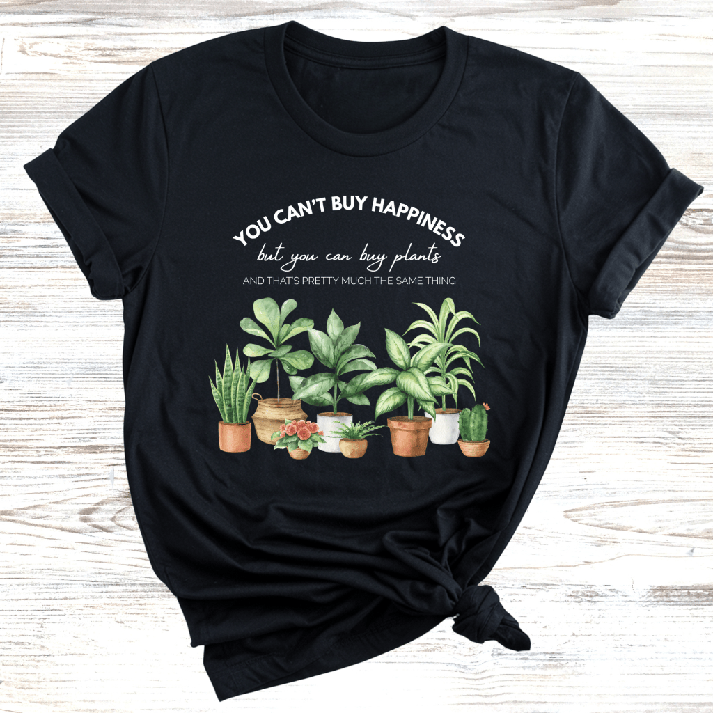 Buy Plants For Happiness T-Shirt
