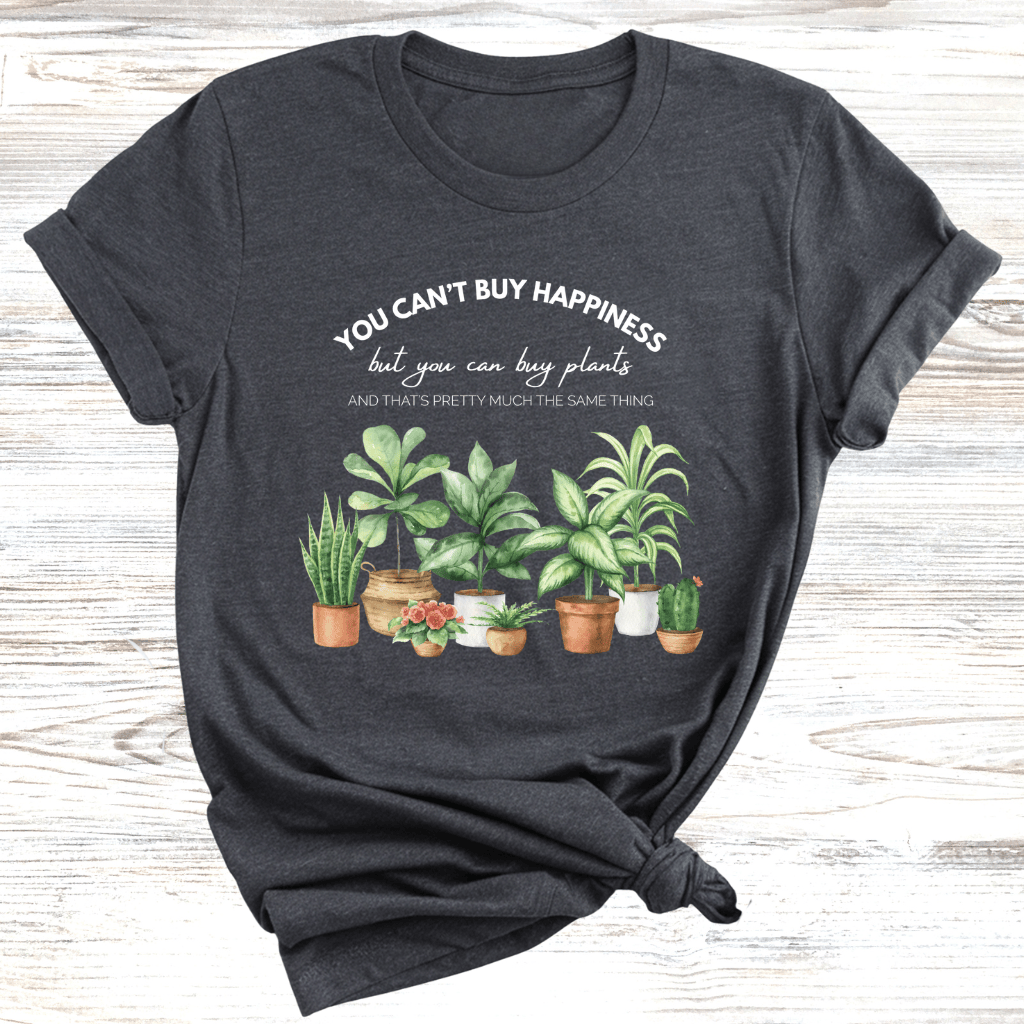 Buy Plants For Happiness T-Shirt