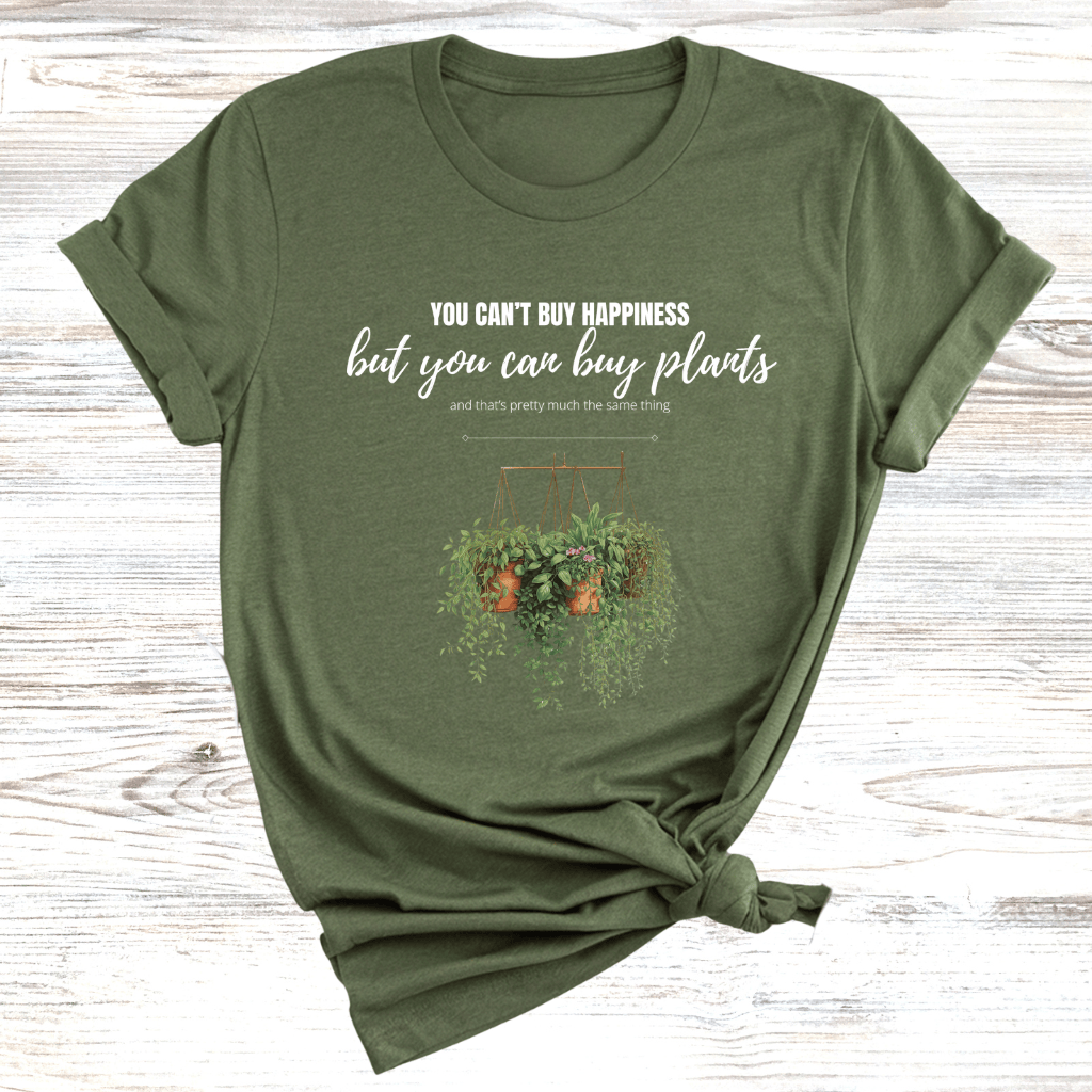 You can Buy Plants T-Shirt