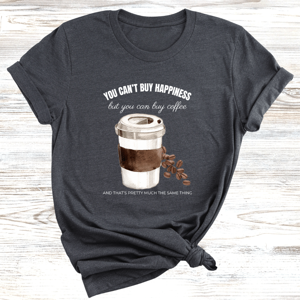 Coffee Can Be Happiness T-Shirt