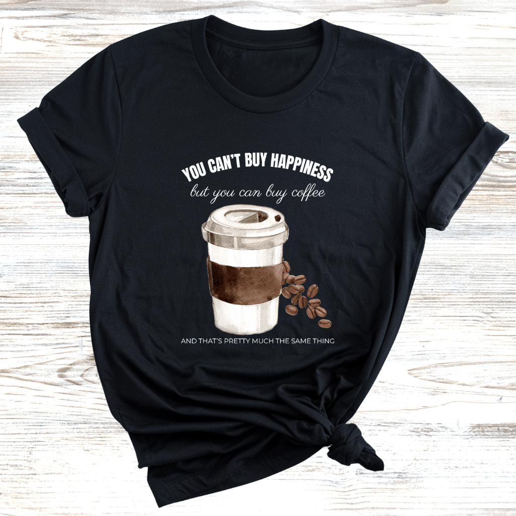 Coffee Can Be Happiness T-Shirt