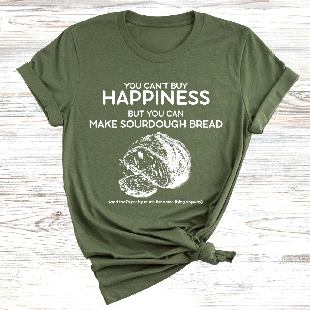Sourdough Bread Happiness T-Shirt
