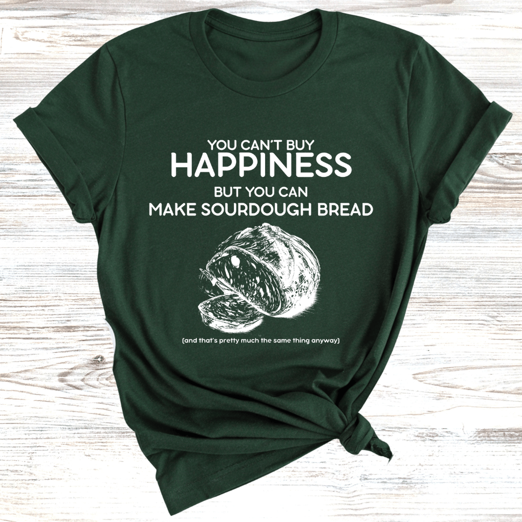 Sourdough Bread Happiness T-Shirt