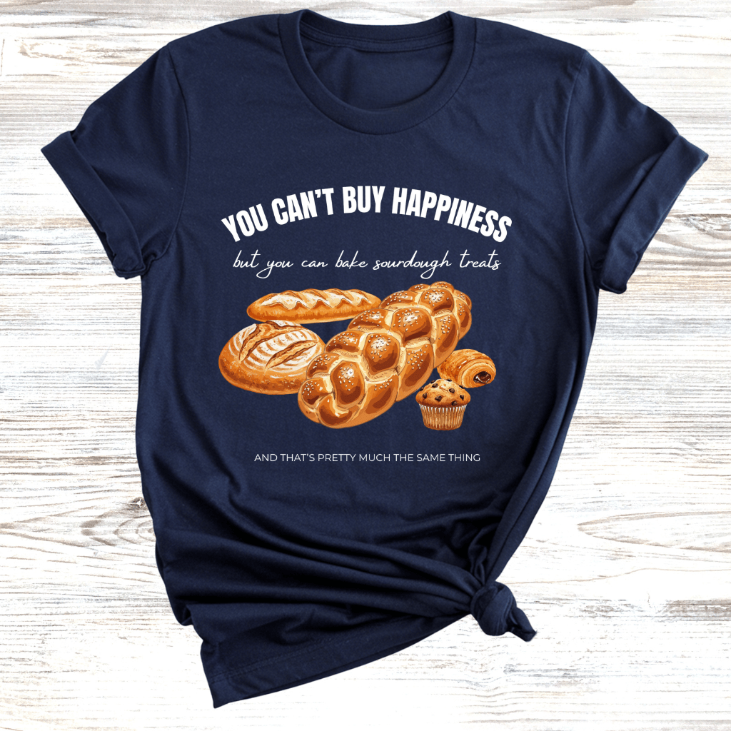 You Can’t Buy Happiness T-Shirt