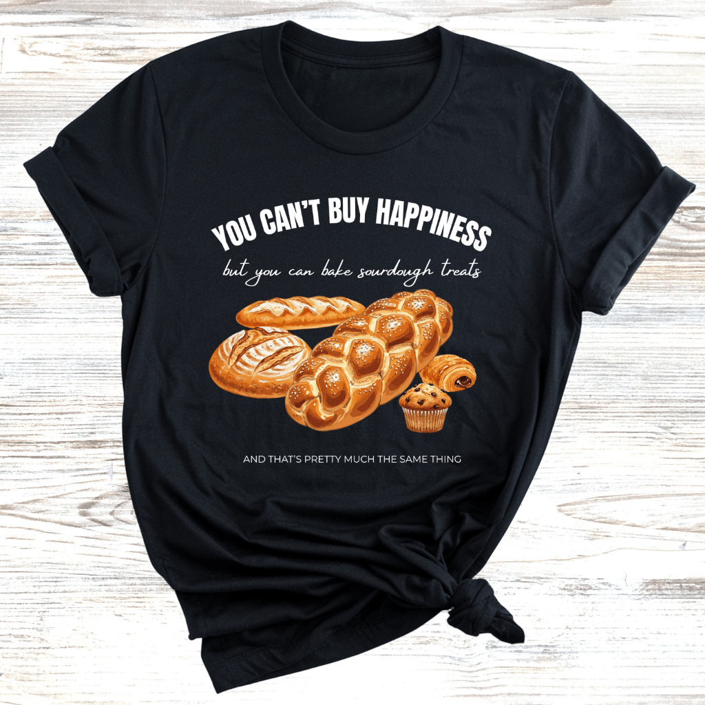 You Can’t Buy Happiness T-Shirt