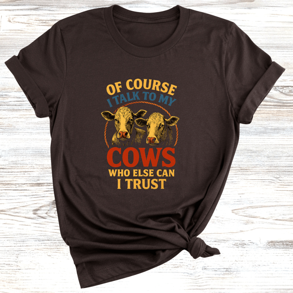 Talk to my Cows T-Shirt