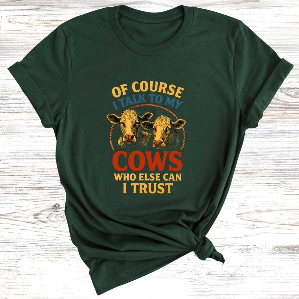 Talk to my Cows T-Shirt