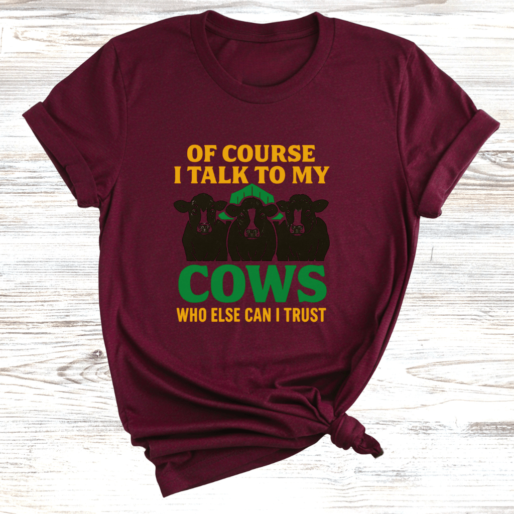 Talking to my Cows T-Shirt
