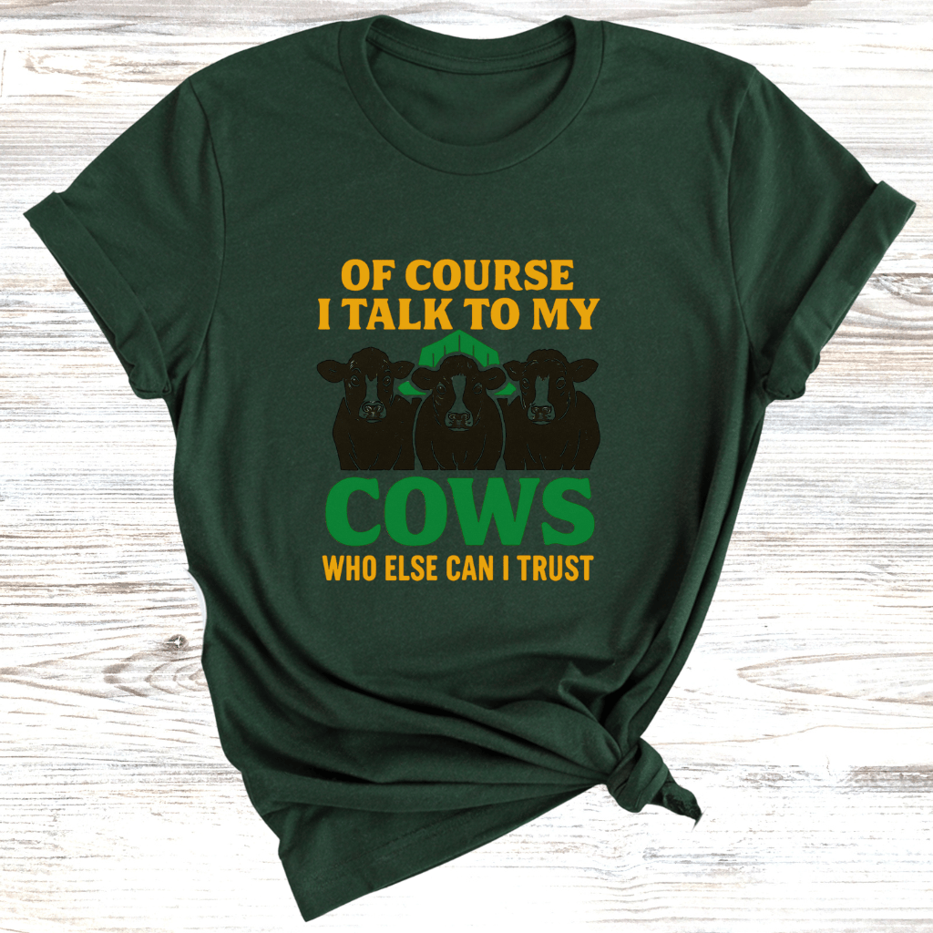Talking to my Cows T-Shirt