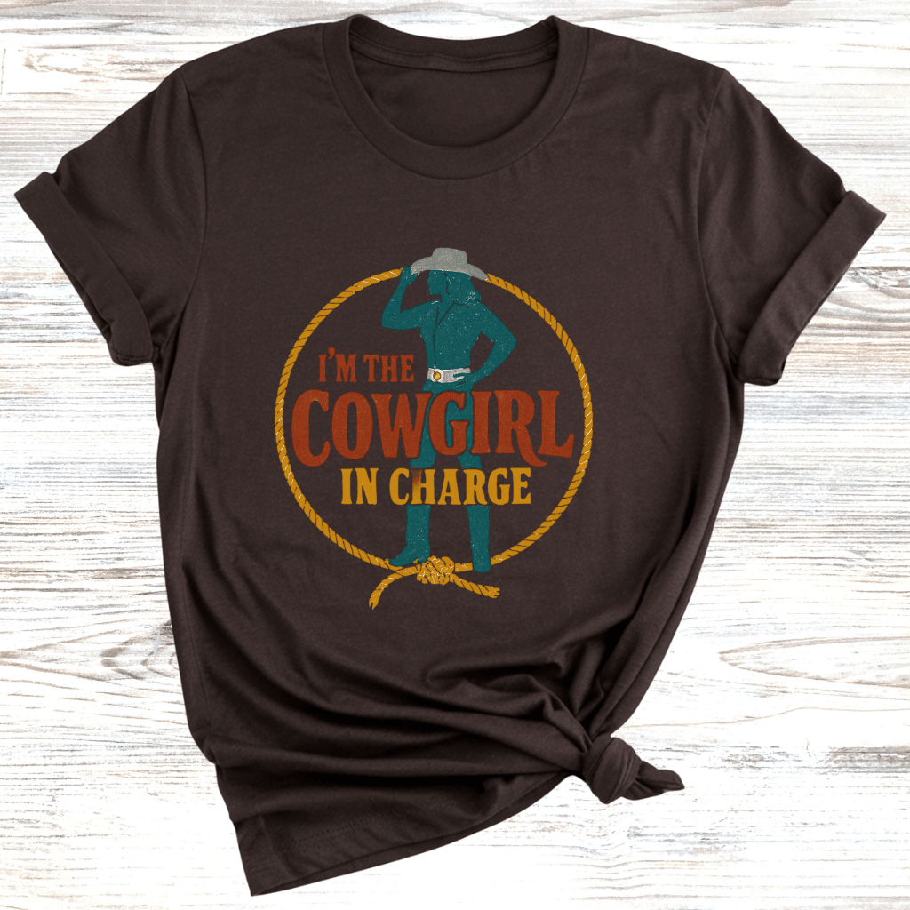 I'm the Cowgirl in Charge T-Shirt