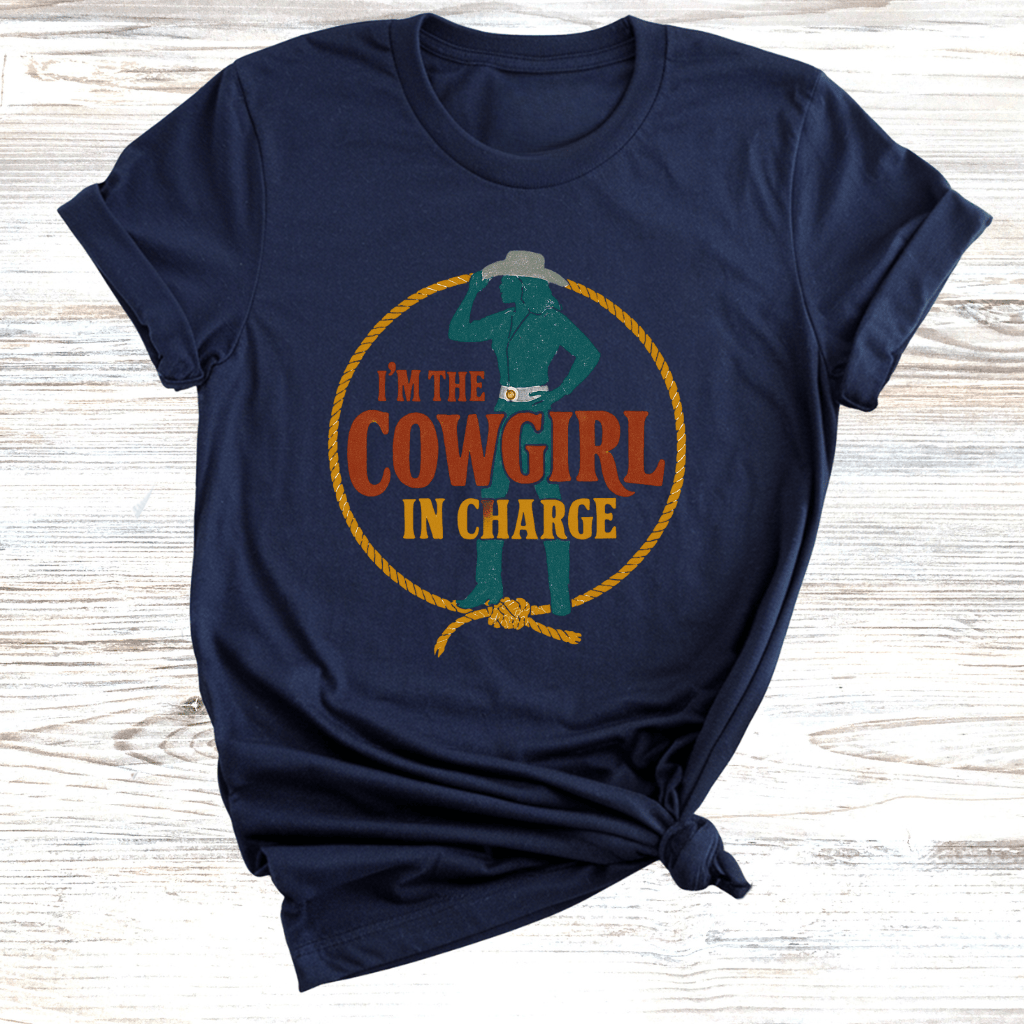 I'm the Cowgirl in Charge T-Shirt