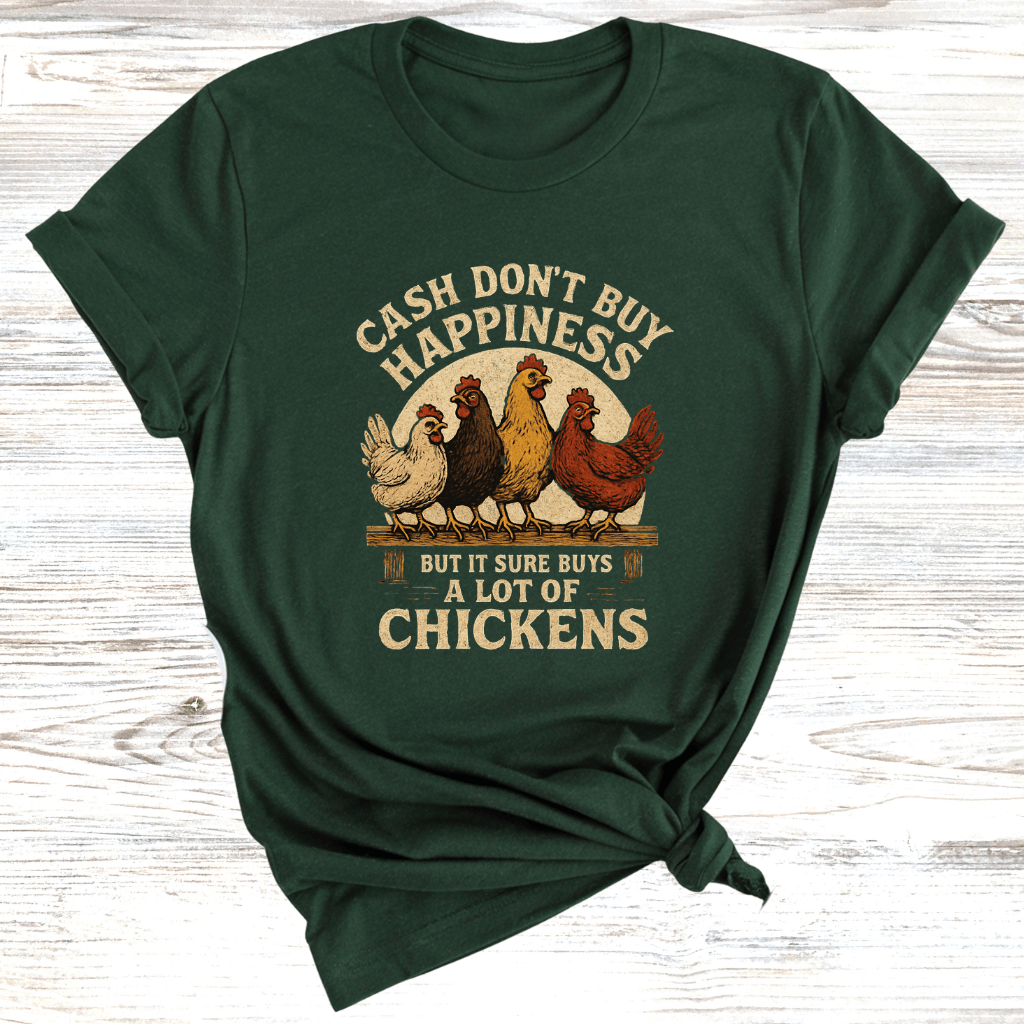Cash Buys Chickens T-Shirt