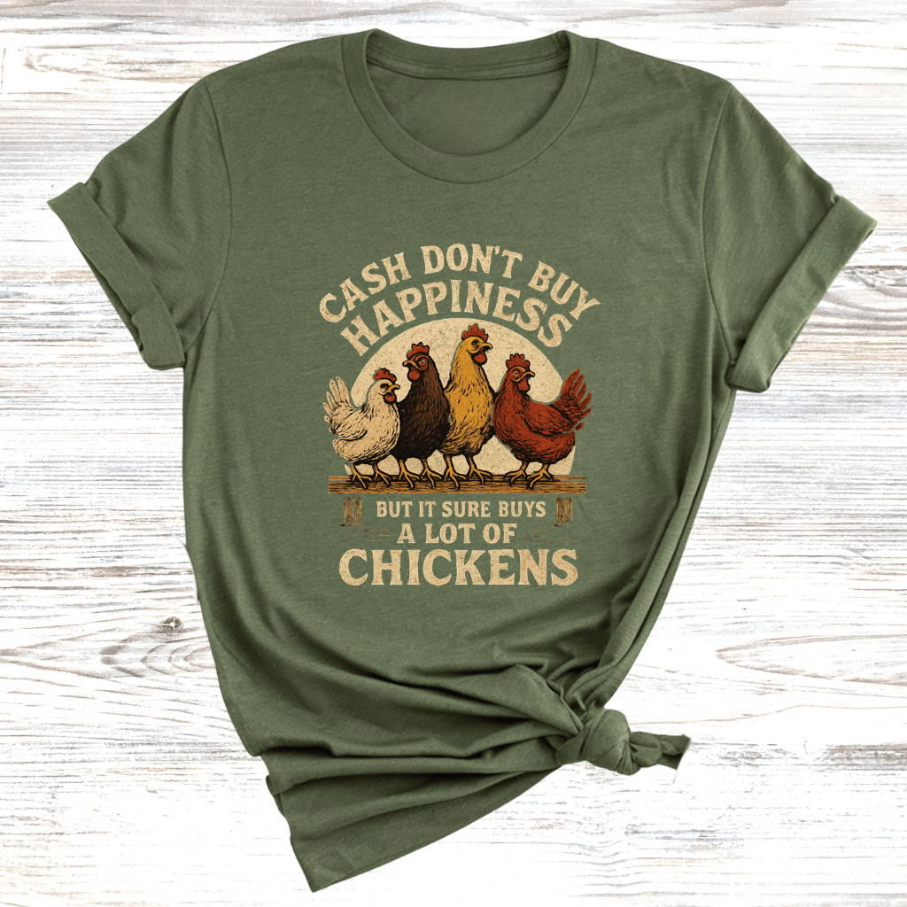 Cash Buys Chickens T-Shirt