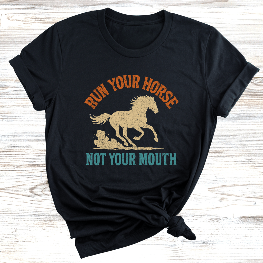 Run Your Horse T-Shirt