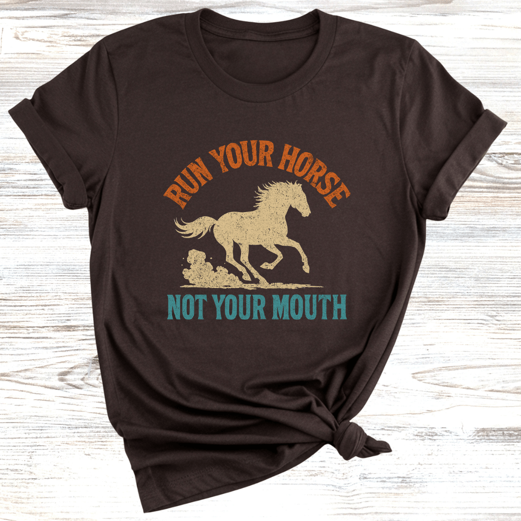 Run Your Horse T-Shirt