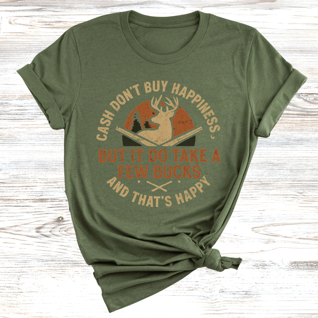 A Few Bucks T-Shirt