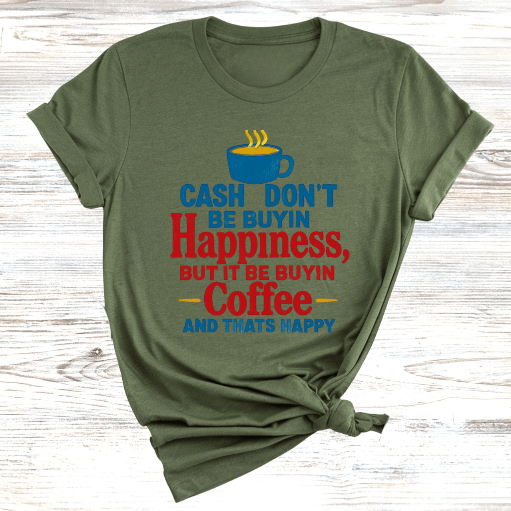Cash Buyin Coffee T-Shirt