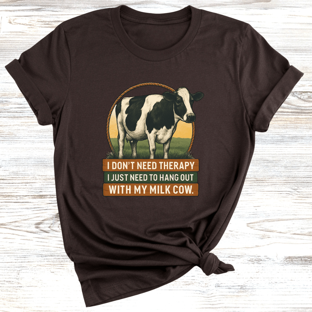 No Therapy Just Cows T-Shirt