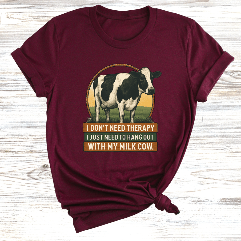 No Therapy Just Cows T-Shirt