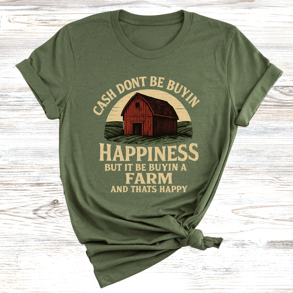 Cash Be Buyin The Farm T-Shirt