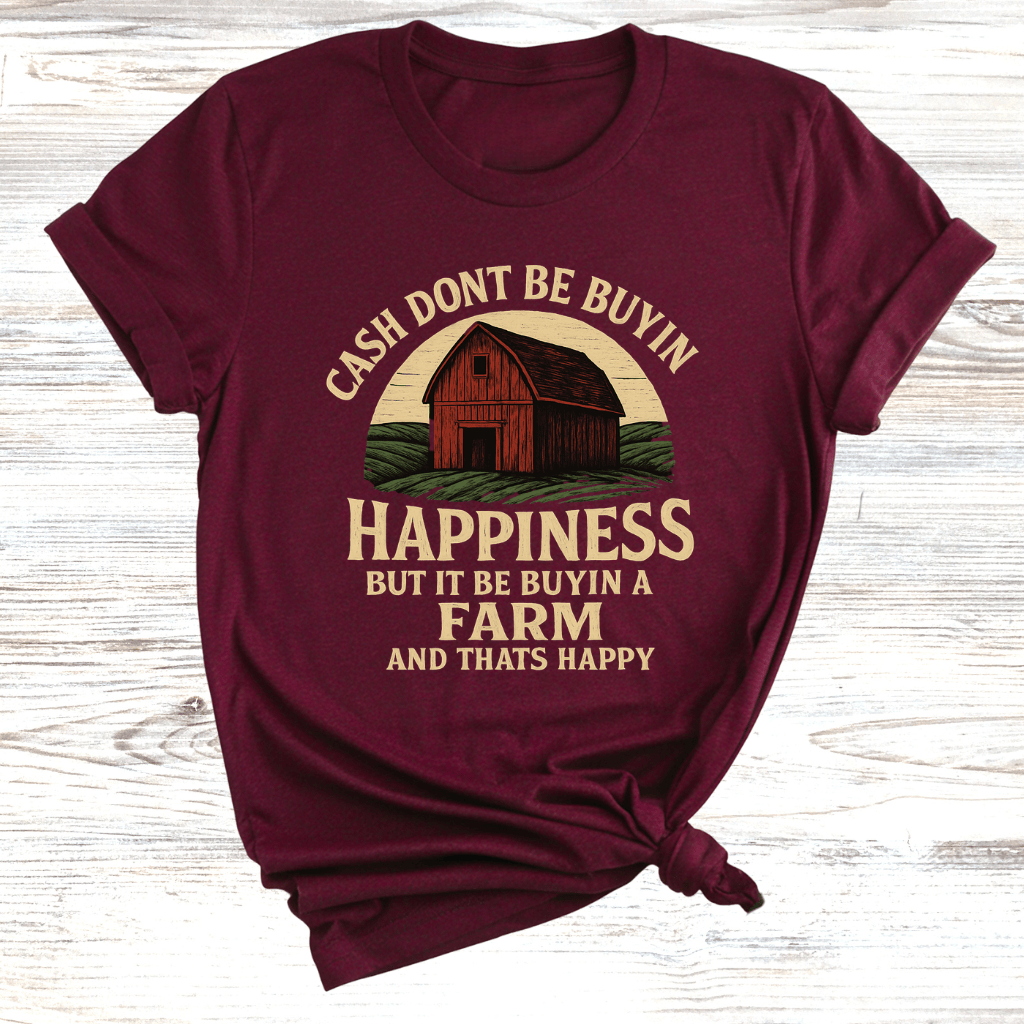 Cash Be Buyin The Farm T-Shirt