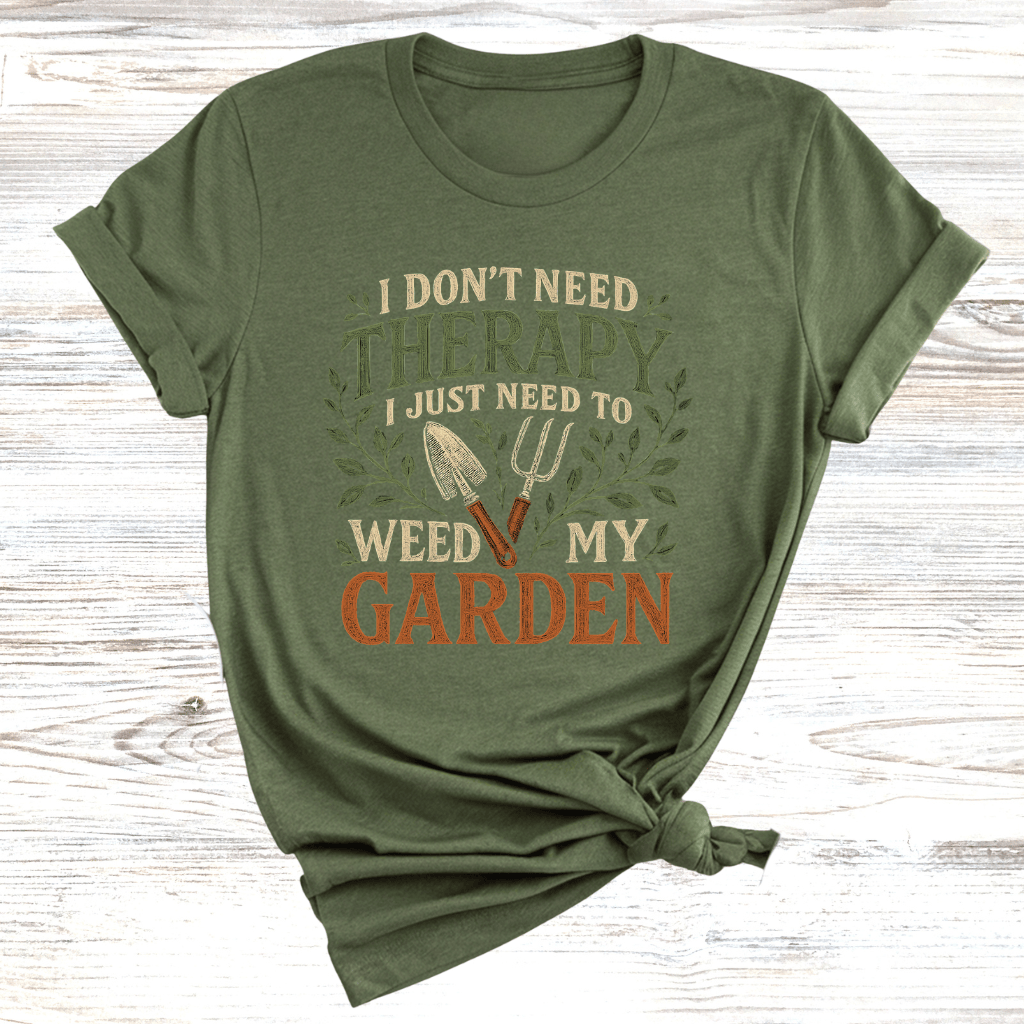 No Therapy Just Weeding T-Shirt