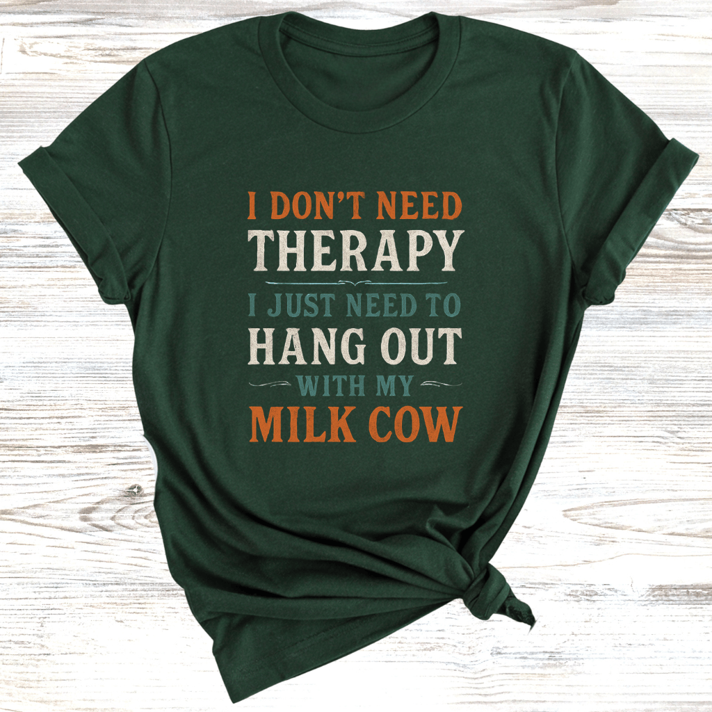 No Therapy Just Cows T-Shirt