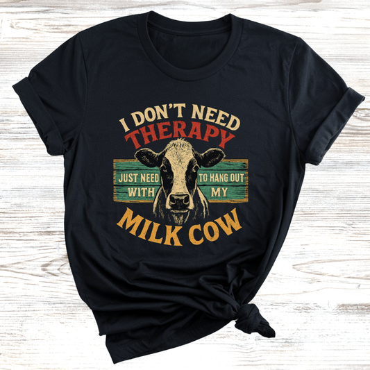 No Therapy Just Cows T-Shirts