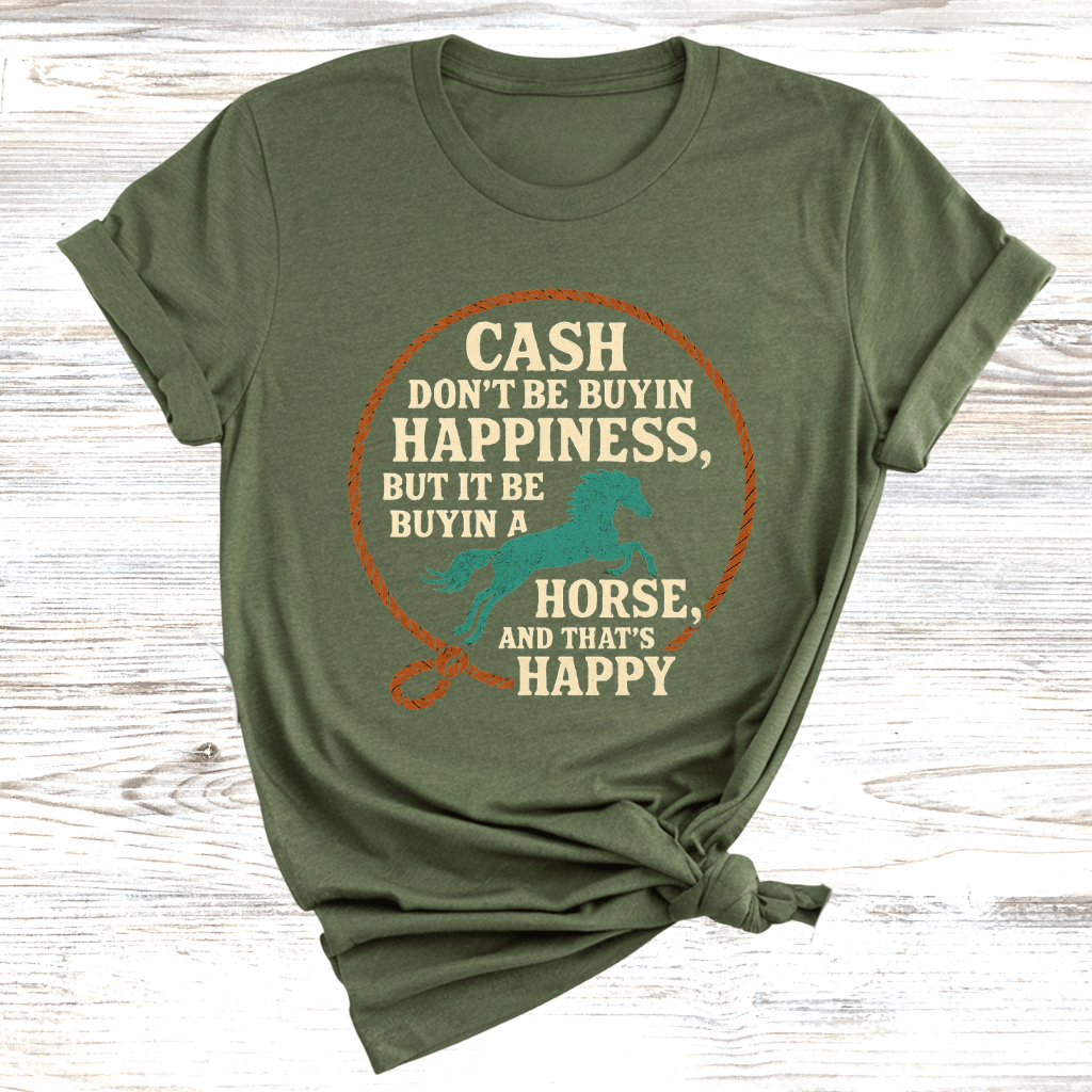 Cash Be Buyin Horses T-Shirt